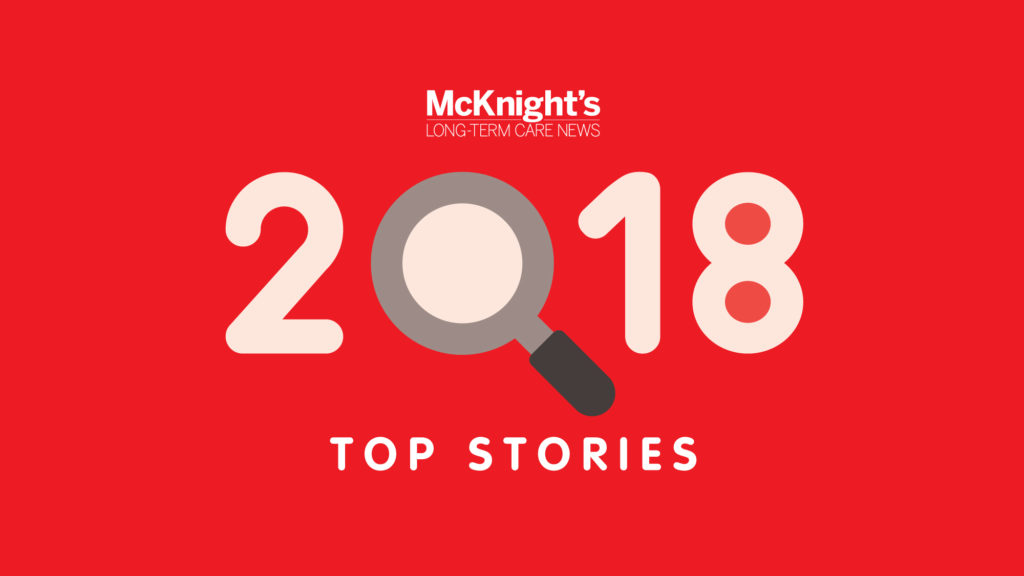 7 top skilled nursing stories that resonated in 2018
