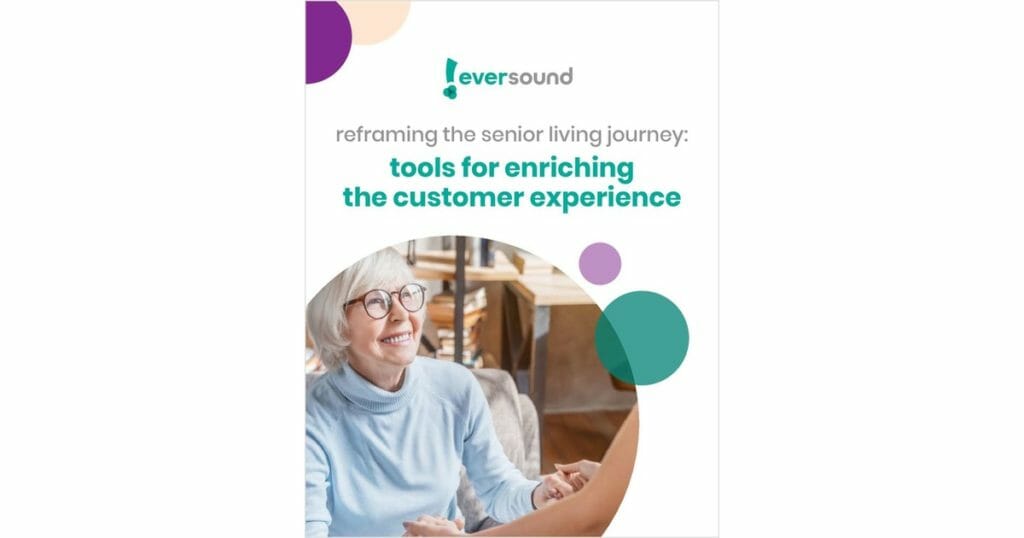 Reframing the Senior Living Journey: Tools for Enriching the Customer Experience